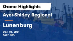 Ayer-Shirley Regional  vs Lunenburg  Game Highlights - Dec. 23, 2021