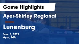 Ayer-Shirley Regional  vs Lunenburg  Game Highlights - Jan. 5, 2022