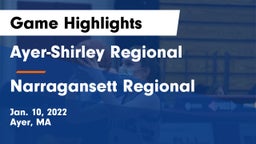 Ayer-Shirley Regional  vs Narragansett Regional  Game Highlights - Jan. 10, 2022