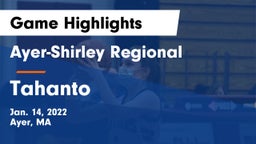 Ayer-Shirley Regional  vs Tahanto Game Highlights - Jan. 14, 2022