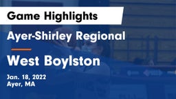 Ayer-Shirley Regional  vs West Boylston  Game Highlights - Jan. 18, 2022