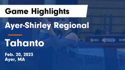 Ayer-Shirley Regional  vs Tahanto Game Highlights - Feb. 20, 2023