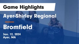 Ayer-Shirley Regional  vs Bromfield Game Highlights - Jan. 12, 2024
