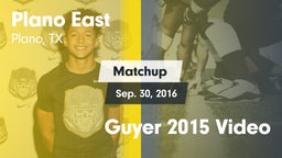 Matchup: Plano East High vs. Guyer 2015 Video 2016