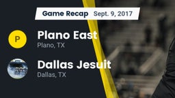 Recap: Plano East  vs. Dallas Jesuit  2017