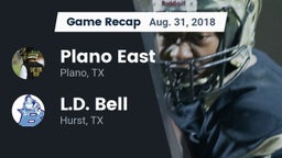 Recap: Plano East  vs. L.D. Bell 2018
