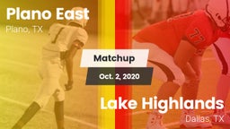 Matchup: Plano East High Scho vs. Lake Highlands  2020