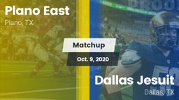 Matchup: Plano East High Scho vs. Dallas Jesuit  2020