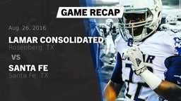 Recap: Lamar Consolidated  vs. Santa Fe  2016