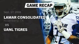 Recap: Lamar Consolidated  vs. UANL Tigres 2016