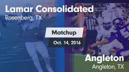 Matchup: Lamar Consolidated vs. Angleton  2016