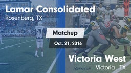 Matchup: Lamar Consolidated vs. Victoria West  2016