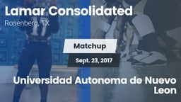 Matchup: Lamar Consolidated vs. Universidad Autonoma de Nuevo Leon 2017