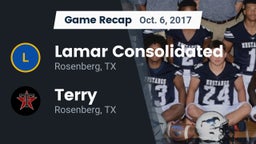 Recap: Lamar Consolidated  vs. Terry  2017