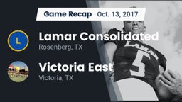 Recap: Lamar Consolidated  vs. Victoria East  2017