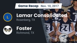 Recap: Lamar Consolidated  vs. Foster  2017