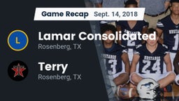 Recap: Lamar Consolidated  vs. Terry  2018