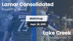 Matchup: Lamar Consolidated vs. Lake Creek  2018