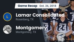 Recap: Lamar Consolidated  vs. Montgomery  2018