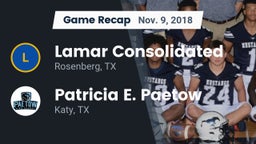 Recap: Lamar Consolidated  vs. Patricia E. Paetow  2018