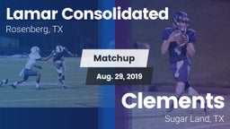 Matchup: Lamar Consolidated vs. Clements  2019