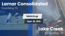 Matchup: Lamar Consolidated vs. Lake Creek  2019