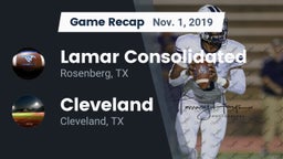 Recap: Lamar Consolidated  vs. Cleveland  2019