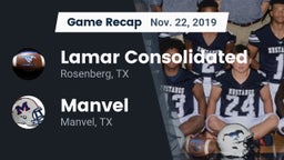 Recap: Lamar Consolidated  vs. Manvel  2019
