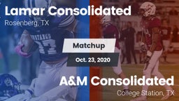 Matchup: Lamar Consolidated vs. A&M Consolidated  2020