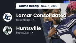 Recap: Lamar Consolidated  vs. Huntsville  2020
