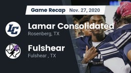Recap: Lamar Consolidated  vs. Fulshear  2020