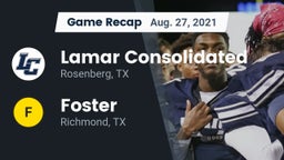 Recap: Lamar Consolidated  vs. Foster  2021