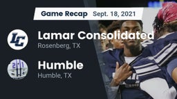 Recap: Lamar Consolidated  vs. Humble  2021