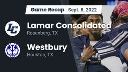 Recap: Lamar Consolidated  vs. Westbury  2022