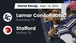 Recap: Lamar Consolidated  vs. Stafford  2022