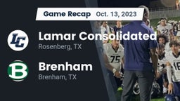Recap: Lamar Consolidated  vs. Brenham  2023
