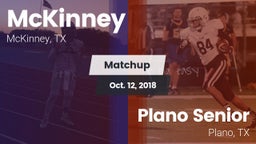 Matchup: McKinney  vs. Plano Senior  2018