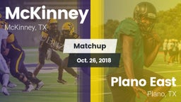 Matchup: McKinney  vs. Plano East  2018