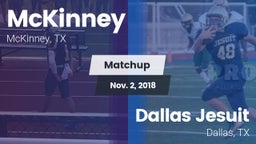 Matchup: McKinney  vs. Dallas Jesuit  2018