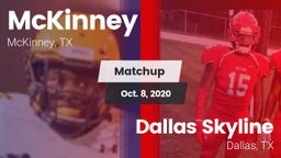 Matchup: McKinney  vs. Dallas Skyline  2020
