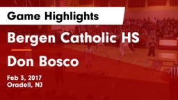 Bergen Catholic HS vs Don Bosco Game Highlights - Feb 3, 2017