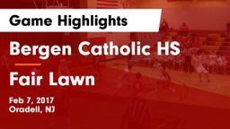 Bergen Catholic HS vs Fair Lawn  Game Highlights - Feb 7, 2017