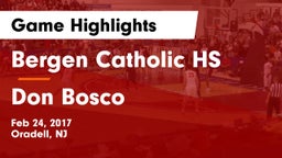 Bergen Catholic HS vs Don Bosco Game Highlights - Feb 24, 2017