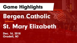 Bergen Catholic  vs St. Mary Elizabeth Game Highlights - Dec. 16, 2018