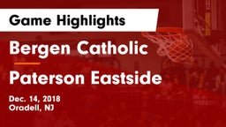 Bergen Catholic  vs Paterson Eastside Game Highlights - Dec. 14, 2018