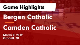 Bergen Catholic  vs Camden Catholic Game Highlights - March 9, 2019