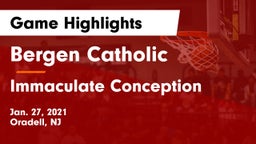 Bergen Catholic  vs Immaculate Conception  Game Highlights - Jan. 27, 2021
