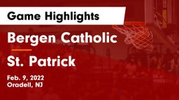 Bergen Catholic  vs St. Patrick  Game Highlights - Feb. 9, 2022