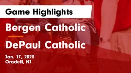 Bergen Catholic  vs DePaul Catholic  Game Highlights - Jan. 17, 2023