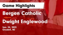 Bergen Catholic  vs Dwight Englewood  Game Highlights - Jan. 24, 2023